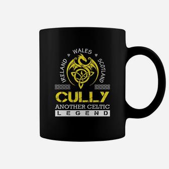 Ireland Wales Scotland Cully Another Celtic Legend Name Shirts Coffee Mug - Seseable