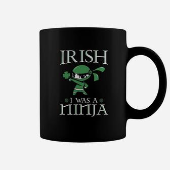 Irish I Was A Ninja Ireland Irish T-shirt St Patrick's Day Coffee Mug - Seseable
