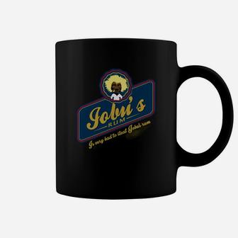 Is Very Bad To Steal Jobu S Rum T-shirt Coffee Mug - Seseable