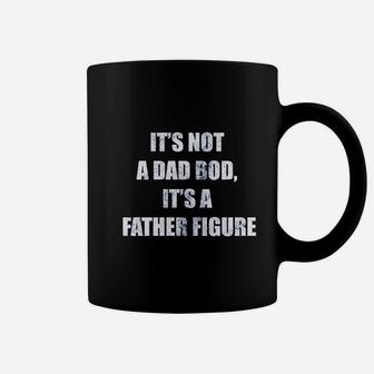 It Is Not A Dad Bod, It Is A Father Figure Coffee Mug - Seseable