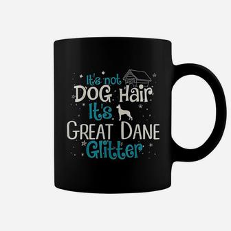 It Is Not Dog Hair Its Great Dane Glitter Coffee Mug - Seseable