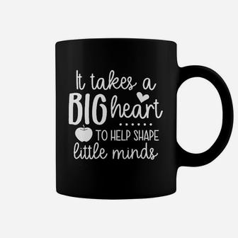It Takes A Big Heart To Teach Little Minds Teacher Coffee Mug - Seseable