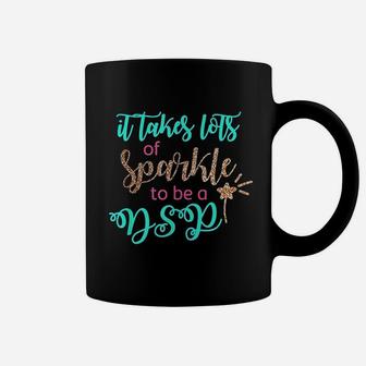 It Takes Lots Of Sparkles To Be A Dsp Nurse Week Gift Coffee Mug - Seseable