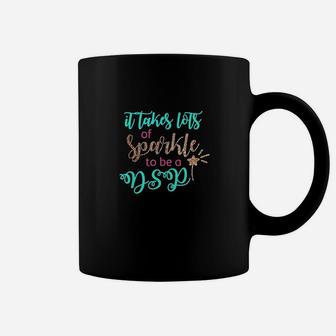It Takes Lots Of Sparkles To Be A Dsp Nurse Week Women Gift Coffee Mug - Seseable