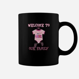 Its A Girl Welcome To Our Family Coffee Mug - Seseable