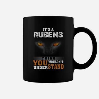 It's A Rubens Thing You Wouldn't Understand - Name Custom T-shirts Coffee Mug - Seseable