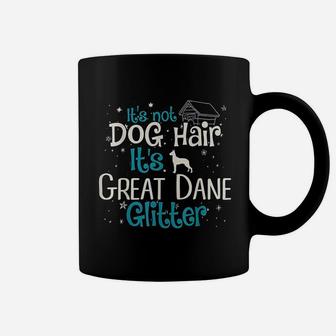 Its Not Dog Hair Its Great Dane Glitter Coffee Mug - Seseable