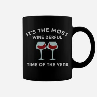 Its The Most Wine Derful Time Of The Year Christmas Coffee Mug - Seseable