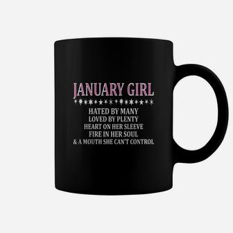 January Girl Hated By Many Loved By Plenty Fire Coffee Mug