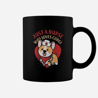 Just A Nurse Who Loves Corgi Dog Mom Coffee Mug - Seseable