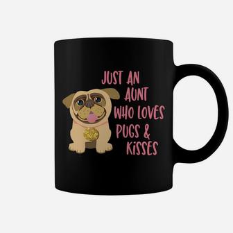 Just An Aunt Who Loves Pugs Cute Mothers Day Pug Gift Coffee Mug - Seseable
