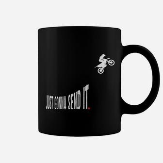 Just Gonna Send It Funny Motocross Dirt Bike Coffee Mug - Seseable