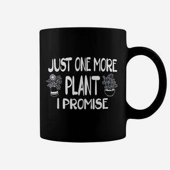 Just One More Plant I Promise Houseplant Collector Coffee Mug - Seseable