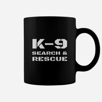 K 9 Search And Rescue Dog Handler Trainer Sar K9 Team Unit Coffee Mug - Seseable