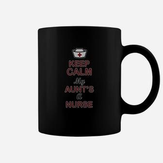 Keep Calm My Aunt Is A Nurse, funny nursing gifts Coffee Mug - Seseable