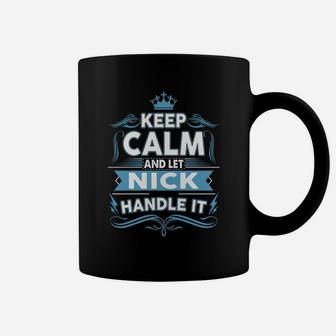 Keep Calm Nick, Nick Tshirt Coffee Mug - Seseable