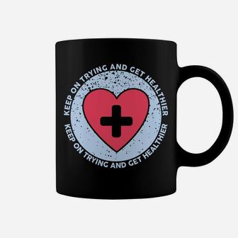Keep On Trying And Get Healthier Heart New Year Wishes Coffee Mug - Seseable