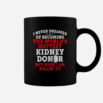 Kidney Transplant Donor Hottest Surgery Recovery Gifts Coffee Mug - Seseable