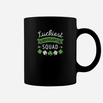 Kindergarten Teacher Patricks Day Luckiest Squad Coffee Mug - Seseable