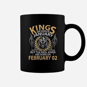 Kings Are Born In Feb The Real Kings Are Born On February 02 Coffee Mug - Seseable