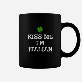 Kiss Me I Am Italian St Patricks Day Irish Italy Coffee Mug - Seseable