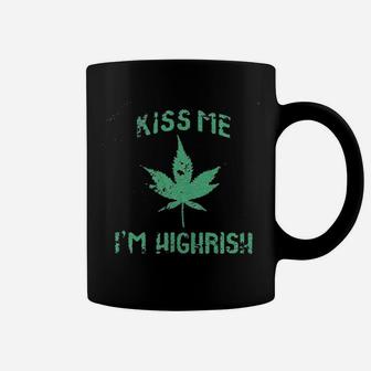 Kiss Me Im Highrish Funny Saint Patricks Day Coffee Mug - Seseable