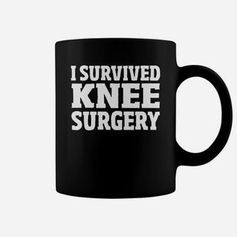 Knee Replacement Gift I Survived Knee Surgery Coffee Mug - Seseable