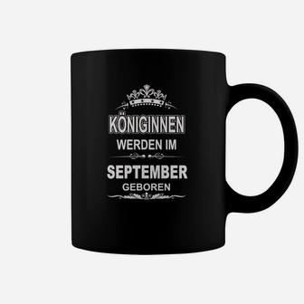 Königinnen Werden Im September Geboren Tassen - Seseable