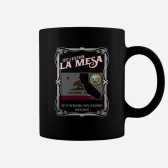 La Mesa California Is Where My Story Begins Coffee Mug - Seseable