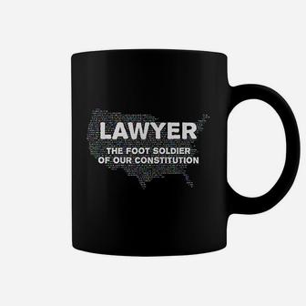 Lawyer The Foot Soldier Of Our Constitution Law Student Coffee Mug - Seseable