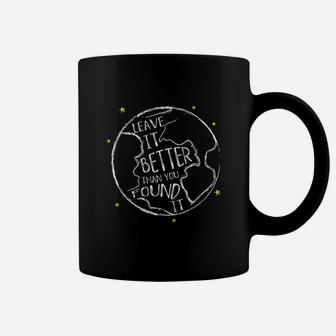 Leave It Better Than You Found It Earth Day Coffee Mug - Seseable