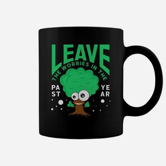 Leave The Worries In The Past Year Go Ahead To New Year Meaningful Wishes Coffee Mug - Seseable