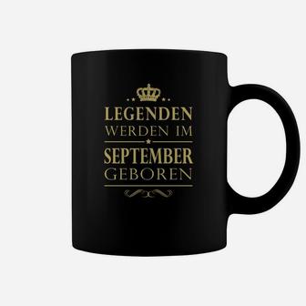 Legenden Werden Im September Geboren Tassen - Seseable