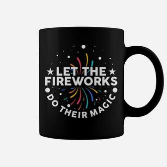 Let the Fire Works Do Their Magic Happy New Year Coffee Mug - Seseable