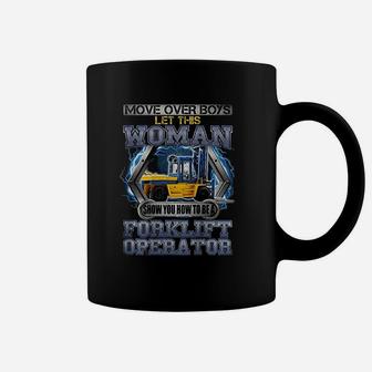 Let This Woman Show You How To Be A Forklift Operator Coffee Mug - Seseable