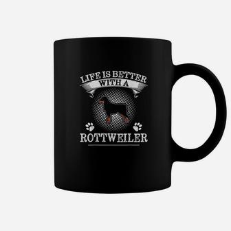 Life Is Better With A Rottweiler Cute Dog Lover Gift Coffee Mug - Seseable