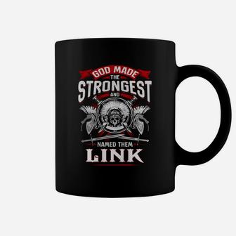 Link God Made The Strongest And Named Them Link Coffee Mug - Seseable