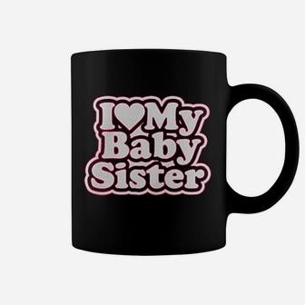 Little Boys I Love My Baby Sister Coffee Mug - Seseable