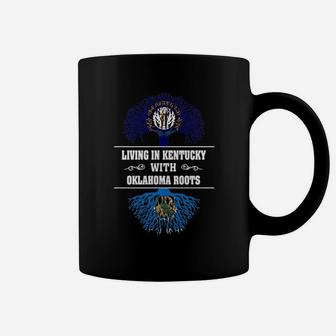 Living In Kentucky With Oklahoma Roots Coffee Mug - Seseable