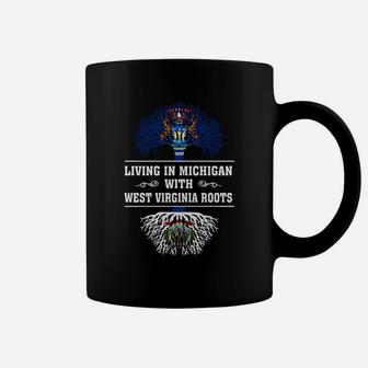 Living In Michigan With West Virginia Roots Coffee Mug - Seseable