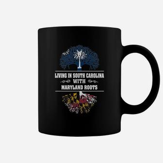 Living In South Carolina With Maryland Roots Coffee Mug - Seseable