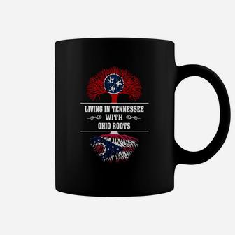 Living In Tennessee With Ohio Roots Coffee Mug - Seseable