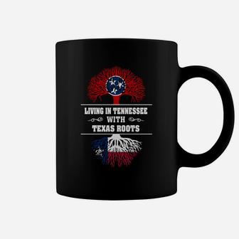 Living In Tennessee With Texas Roots Coffee Mug - Seseable