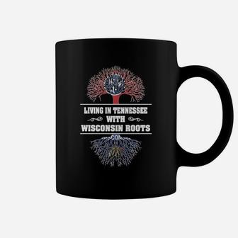 Living In Tennessee With Wisconsin Roots Coffee Mug - Seseable