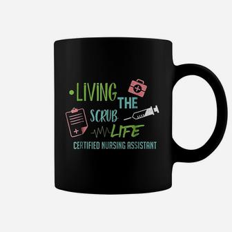 Living The Scrub Life Cna Nurse Coffee Mug - Seseable
