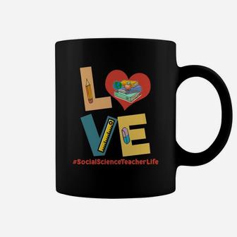 Love Heart Social Science Teacher Life Funny Teaching Job Title Coffee Mug - Seseable