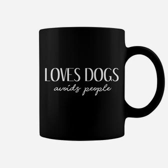Loves Dogs Avoids People Cute Funny Dog Lovers Coffee Mug - Seseable