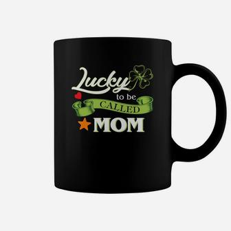 Lucky To Be Called Mom Coffee Mug - Seseable