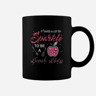 Lunch Lady Woman Cafeteria Worker Takes Sparkle Gift Apparel Coffee Mug - Seseable