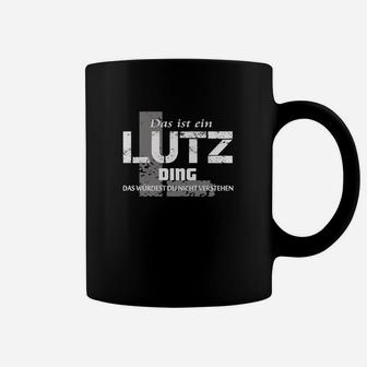 Lustiges Herren Tassen Das ist ein Lutz Ding, Witziges Spruch Tassen - Seseable